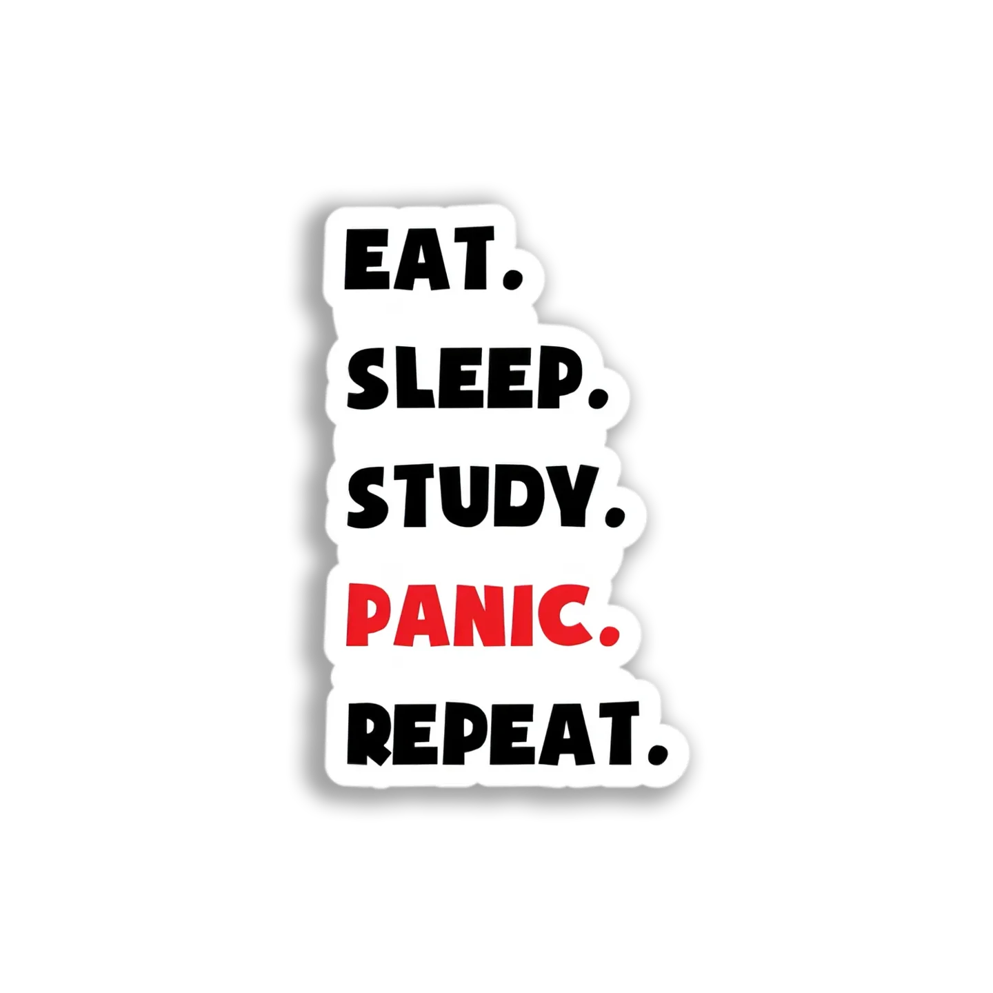 Eat, Sleep, Study, Repeat Sticker