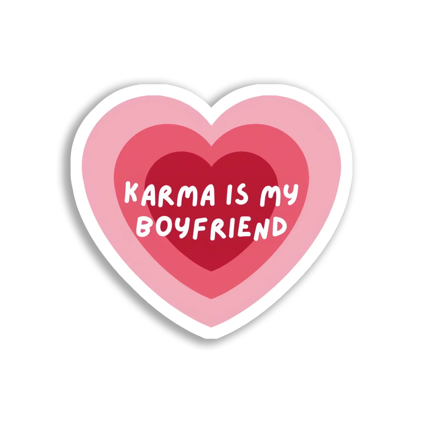 Karma Is My Boyfriend Sticker