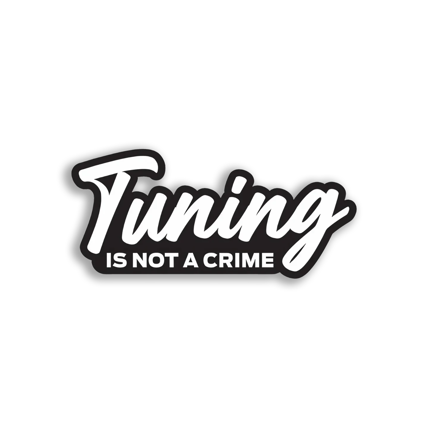 Tuning Is Not a Crime Car Sticker