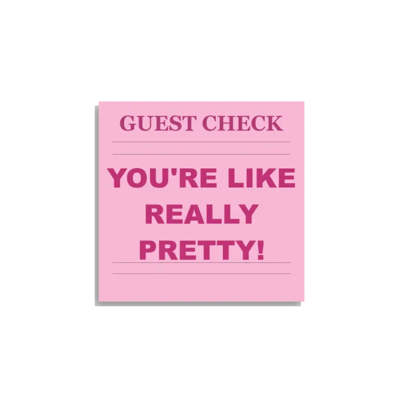 Youre Like Really Pretty Sticker