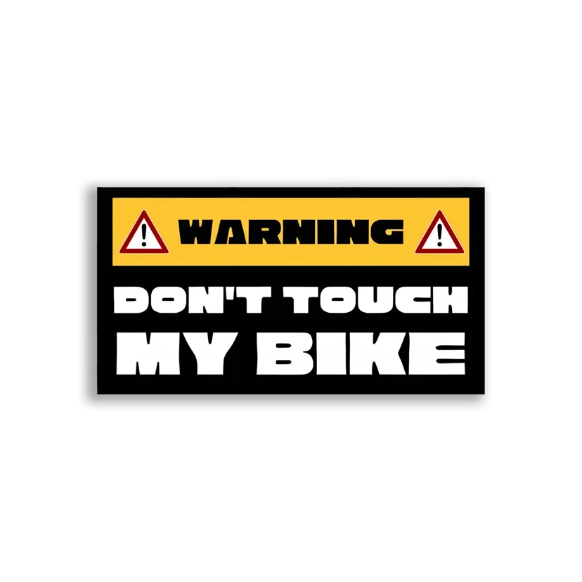 Warning Don't Touch My Bike Sticker