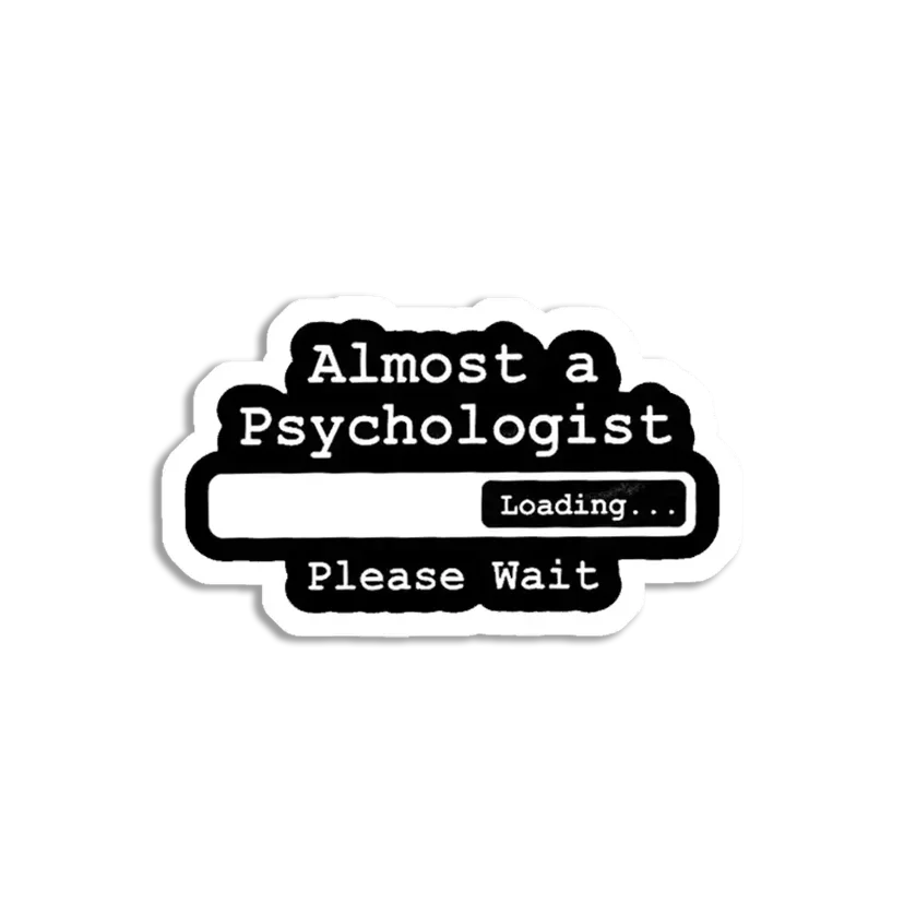 Almost a Psychologist Sticker