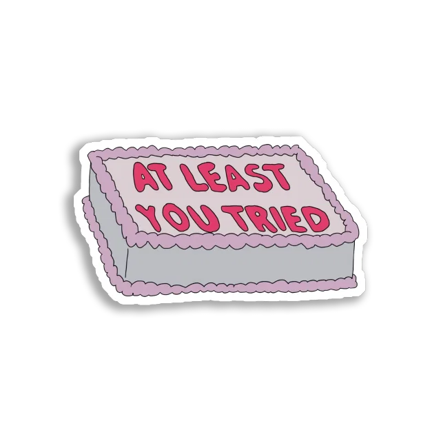 At Least You Tried Cake Sticker