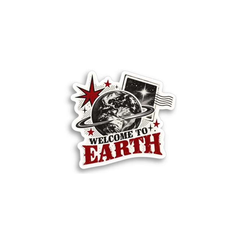Welcome To Earth Sticker