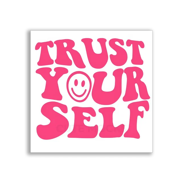 Trust Yourself With a Smile Sticker