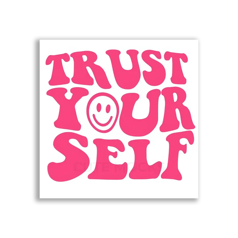 Trust Yourself With a Smile Sticker