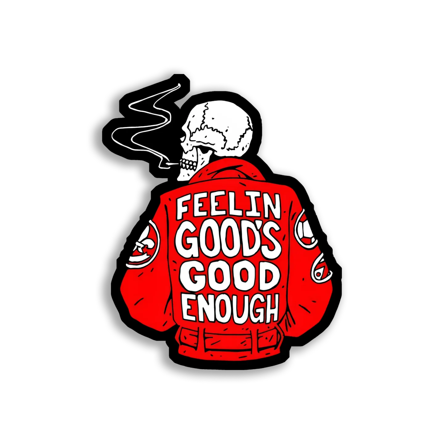 Feelin' Good's Good Enough Car Sticker