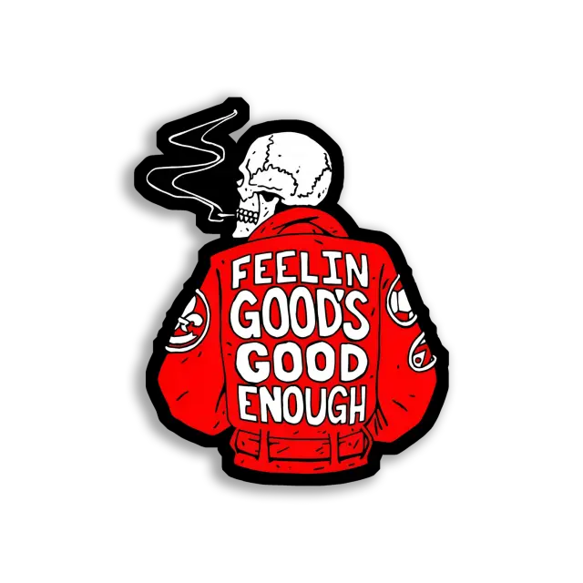 Feelin' Good's Good Enough Car Sticker