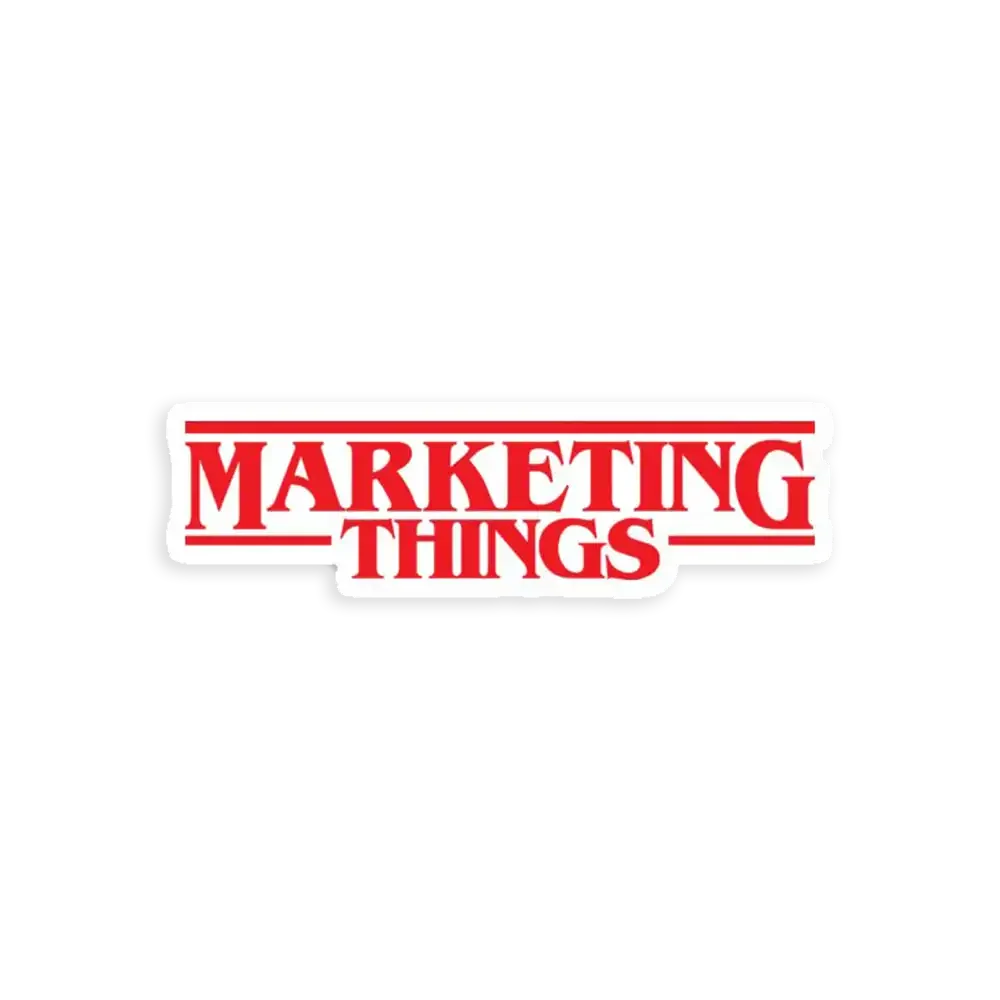 Marketing Things Sticker