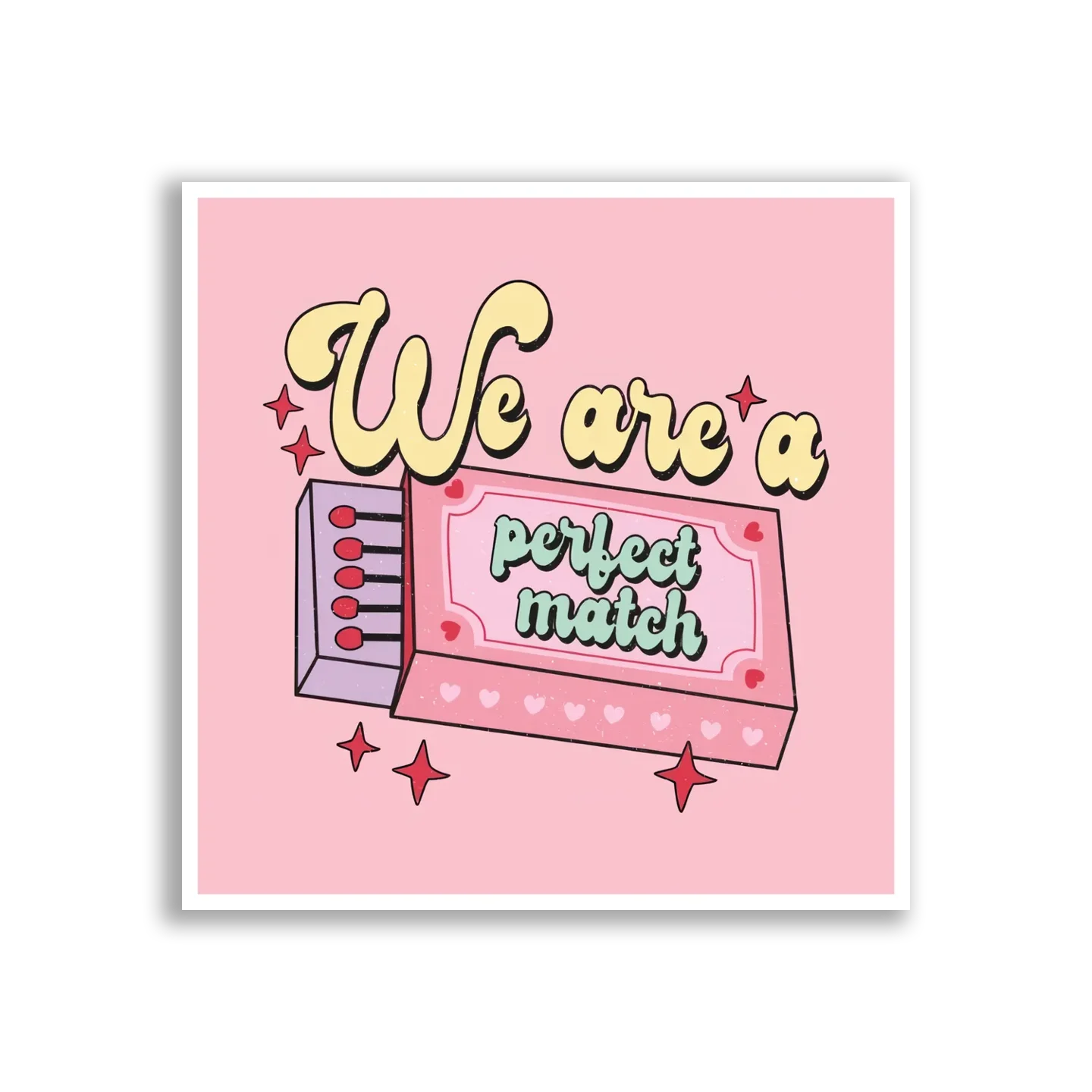 We Are a Perfect Match Sticker