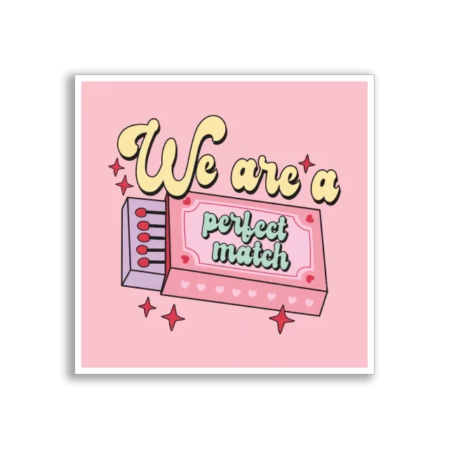 We Are a Perfect Match Sticker