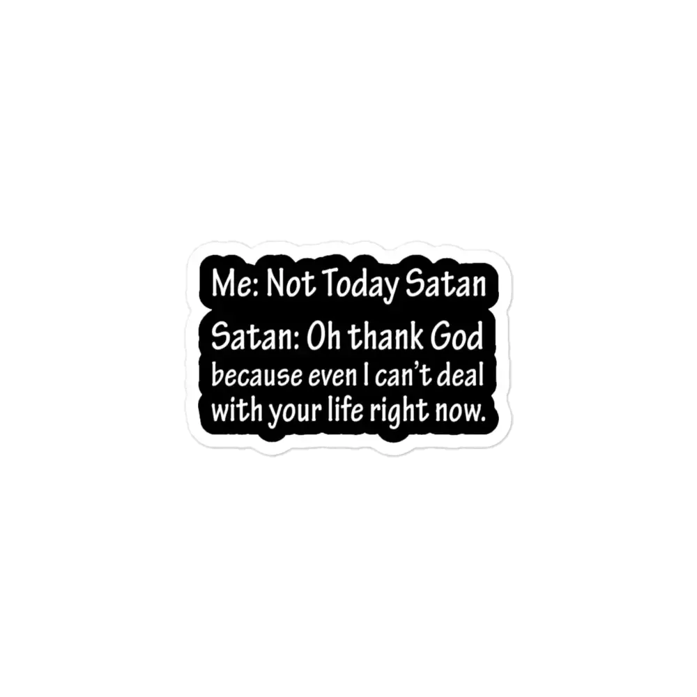 Not Today Satan Funny Sticker