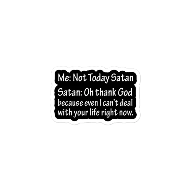 Not Today Satan Funny Sticker