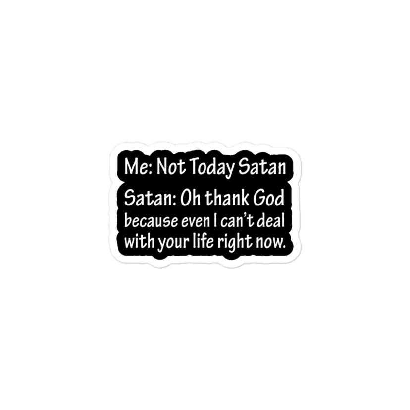 Not Today Satan Funny Sticker