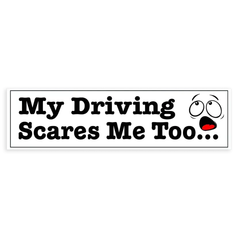 My Riding Scares Me Too Cool Bumper Sticker