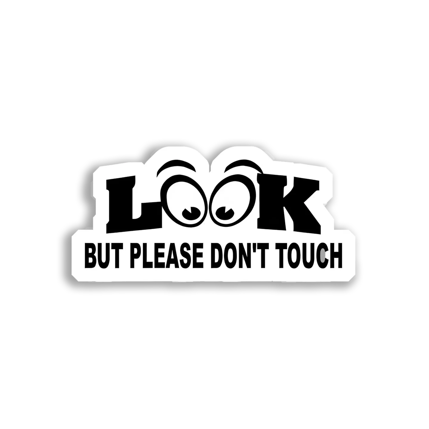 Look But Please Don't Touch Car Sticker