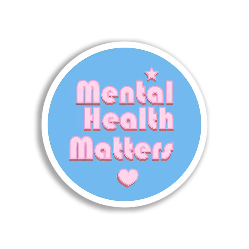 Mental Health Matters Sticker