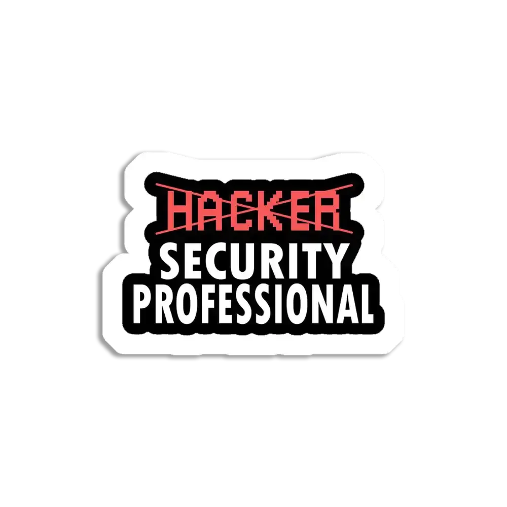 Not Hacker, Security Professional Sticker