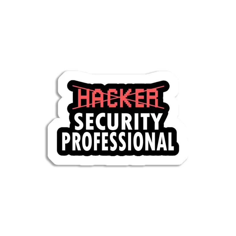 Not Hacker, Security Professional Sticker