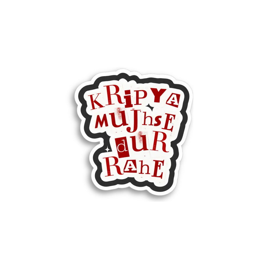 Kripya Mujhse Dur Rahe Sticker