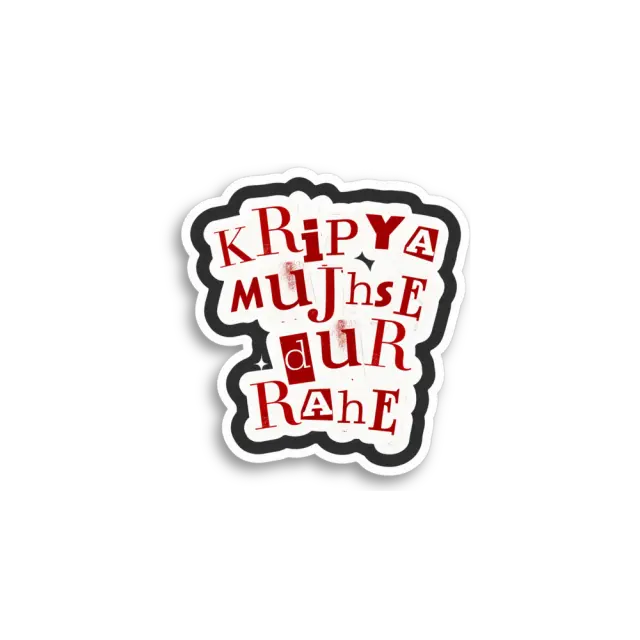 Kripya Mujhse Dur Rahe Sticker