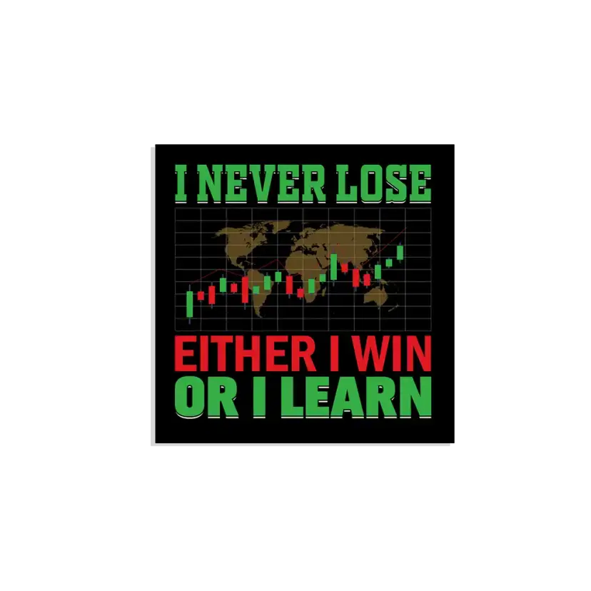 I never lose, Either i won or I learn Sticker