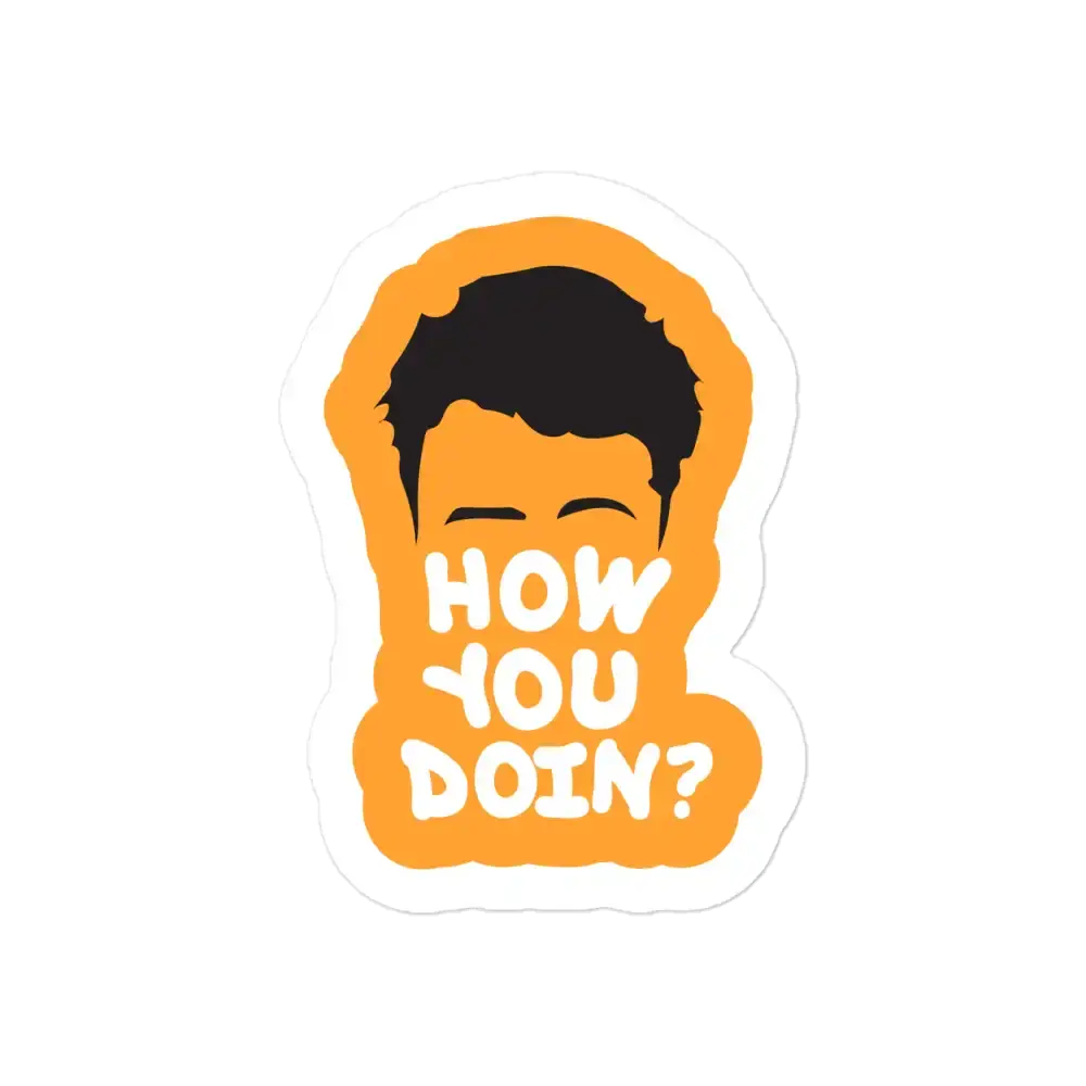 Friends Joey How You Doin Sticker