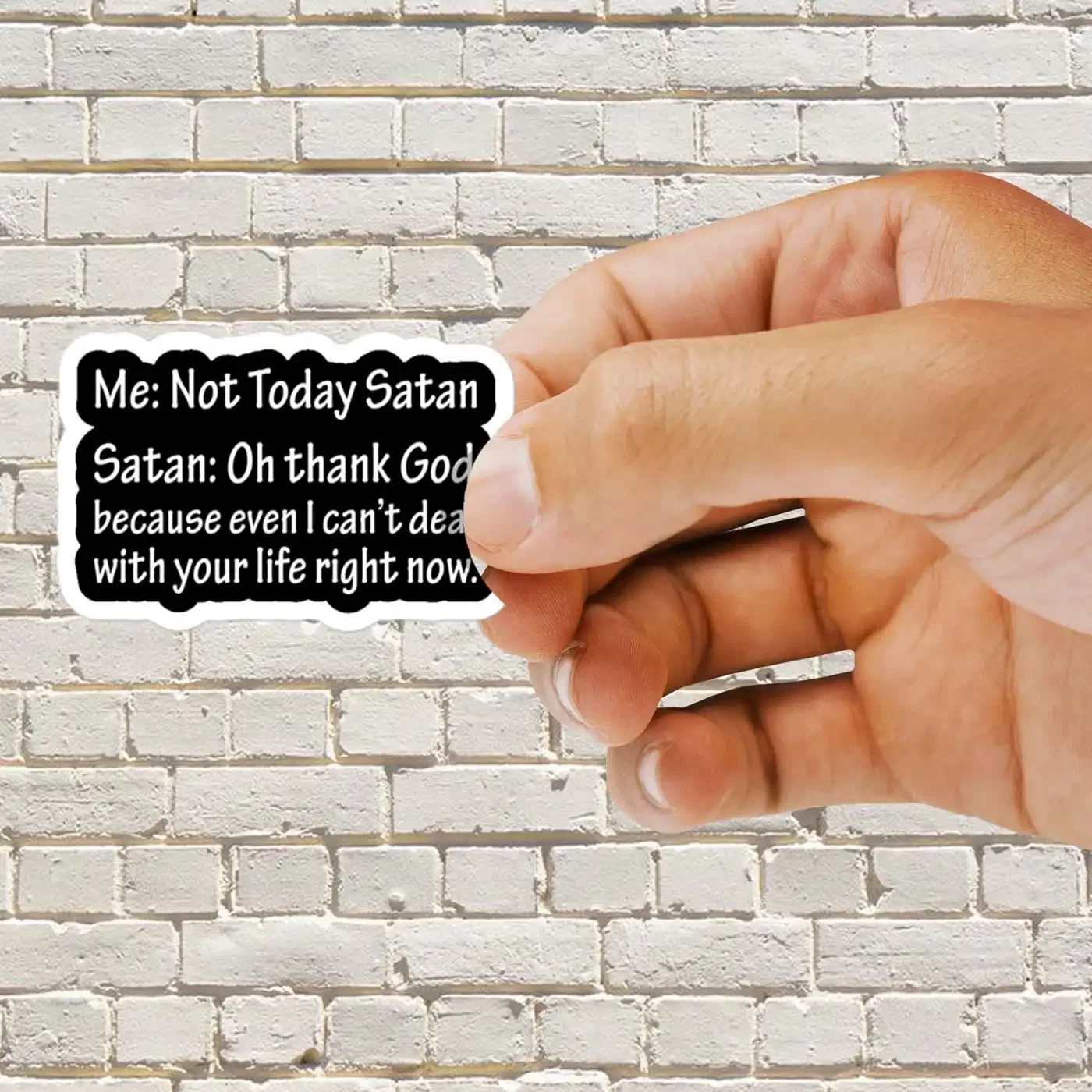 Not Today Satan Funny Sticker