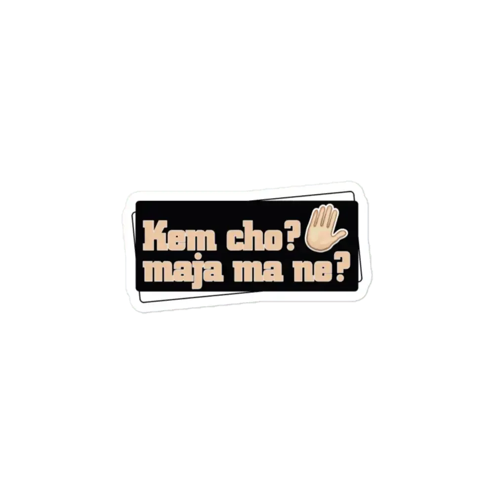 Kem Cho Maja Ma ne Sticker