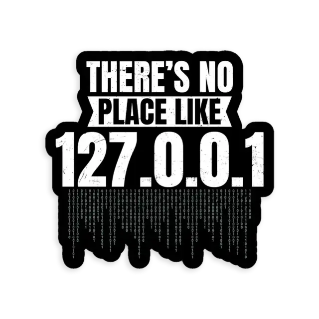 No place like 127.0.0