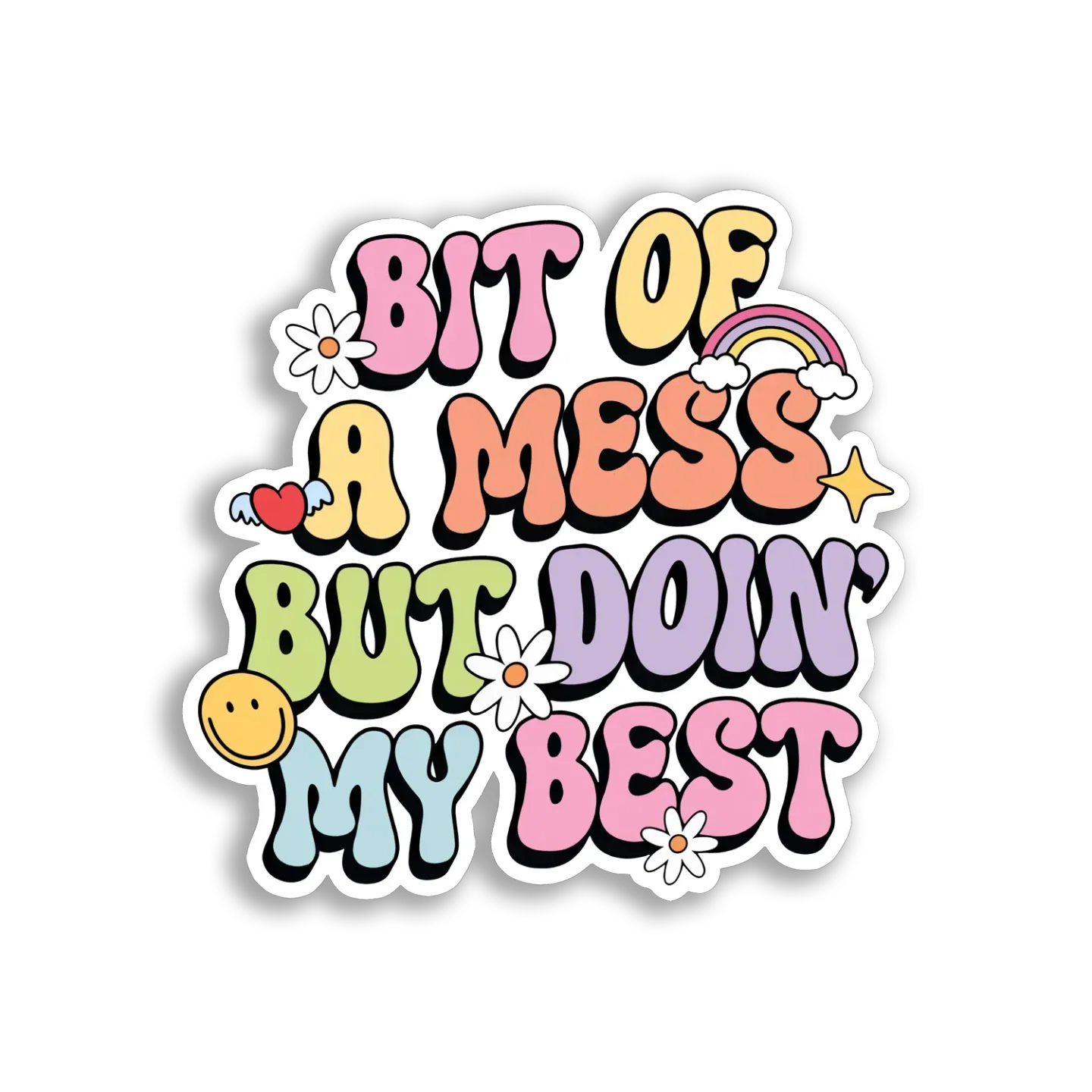 Bit of a Mess But Doing My Best Sticker