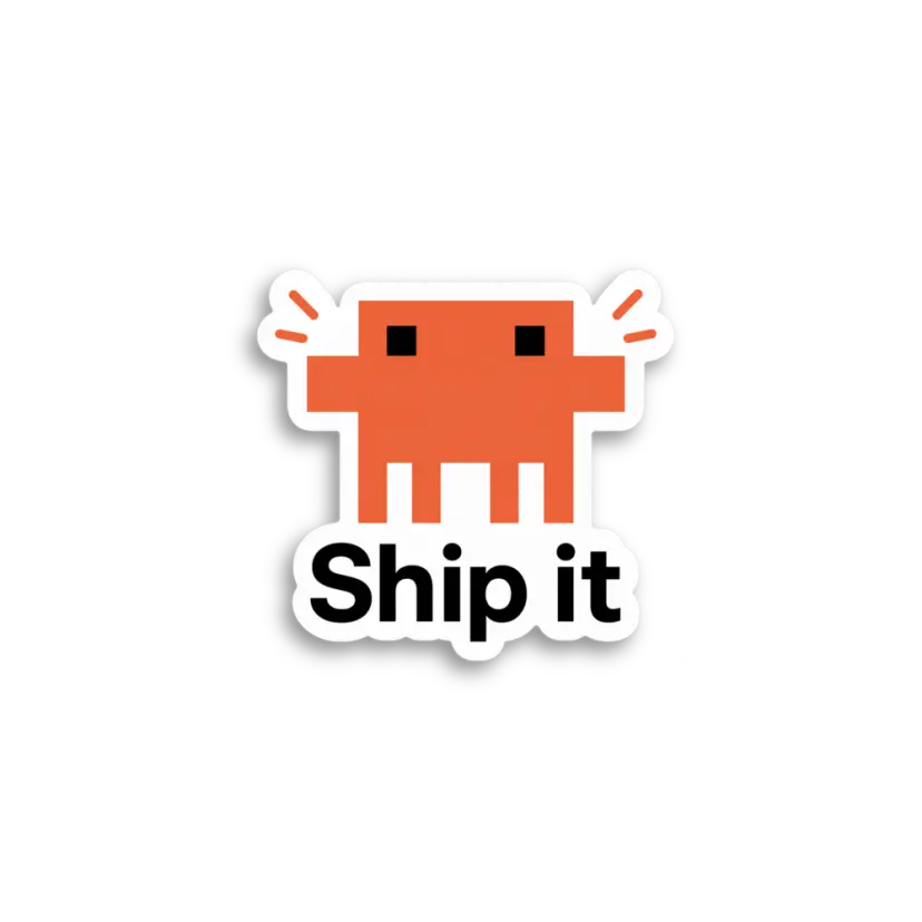 Ship It Sticker