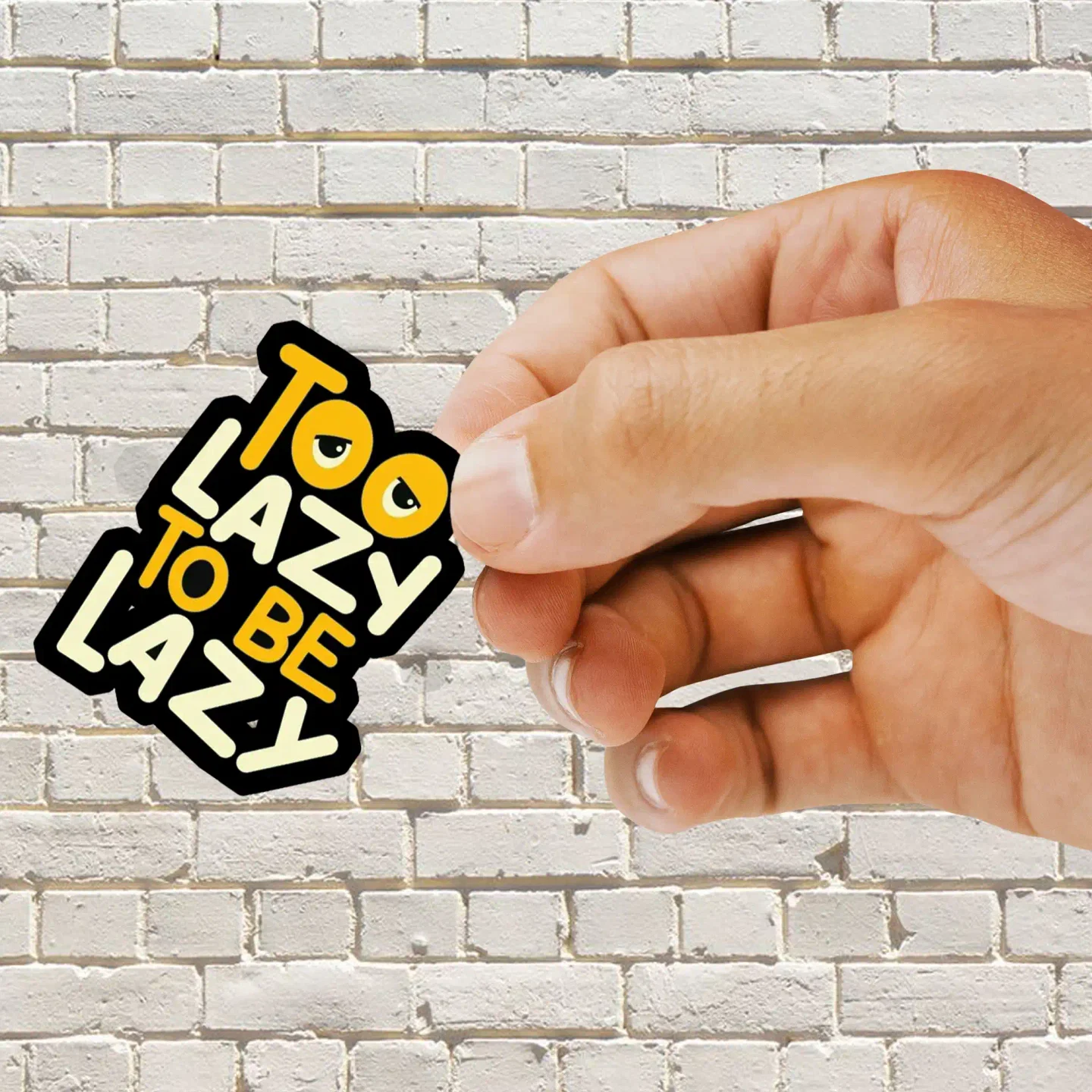 Too Lazy to be lazy Sticker