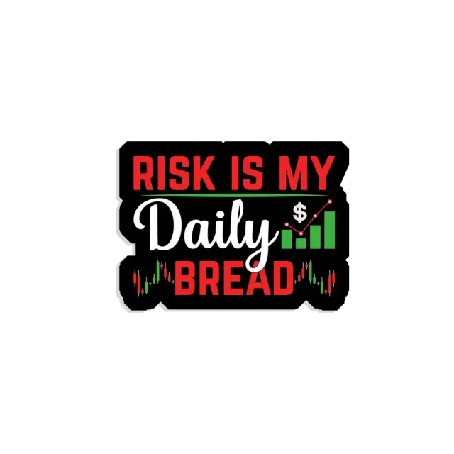 Risk is my daily breed Sticker