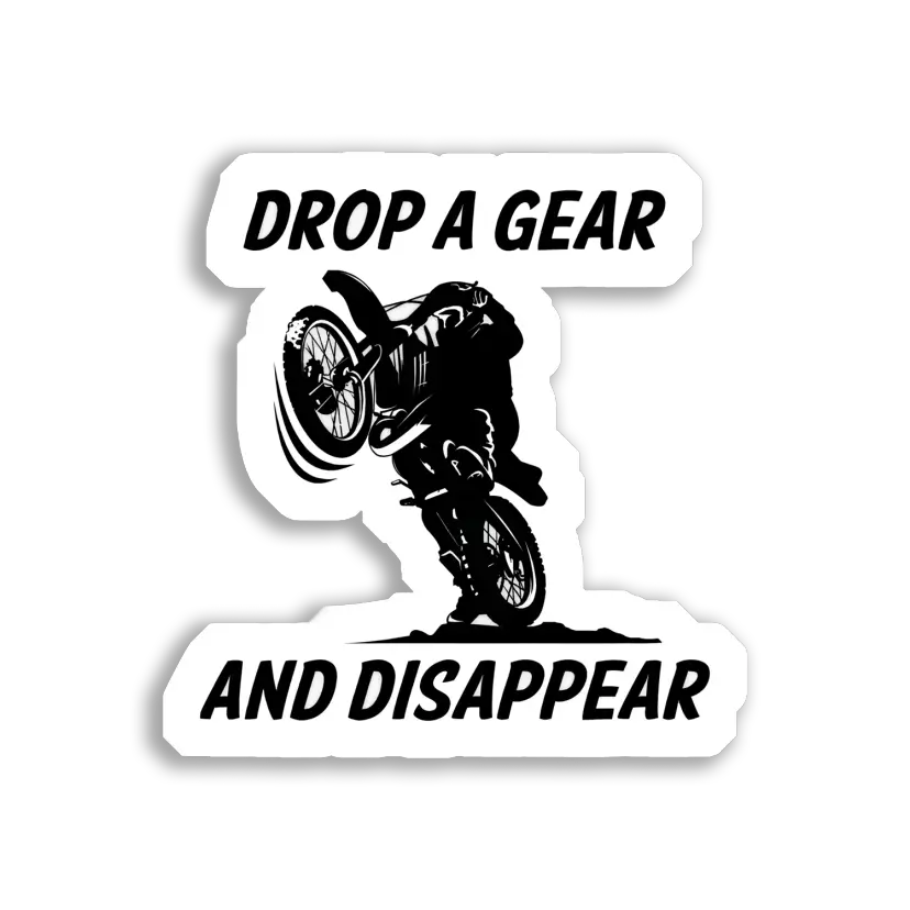 Drop a Gear and Disappear Car Sticker
