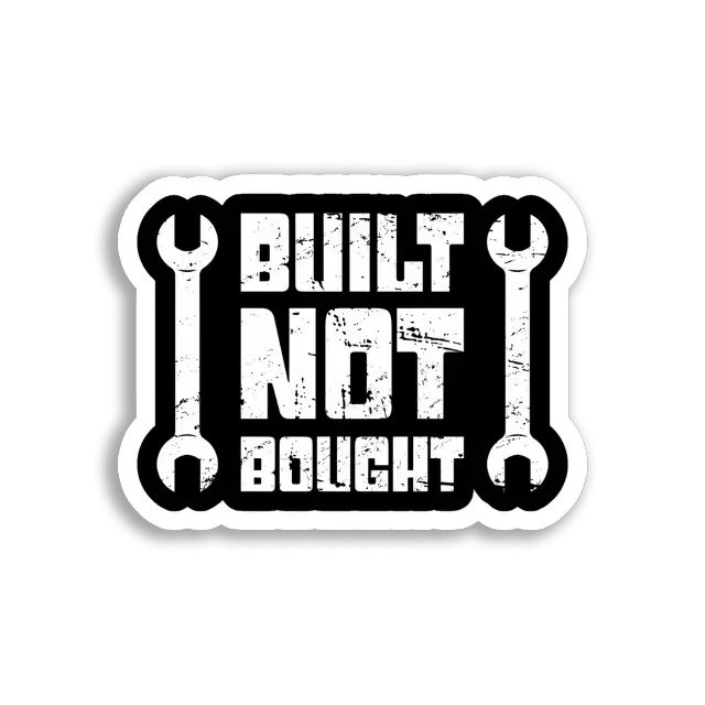 Built Not Bought Wrench Car Sticker