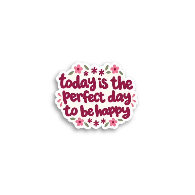 Today Be Happy Sticker