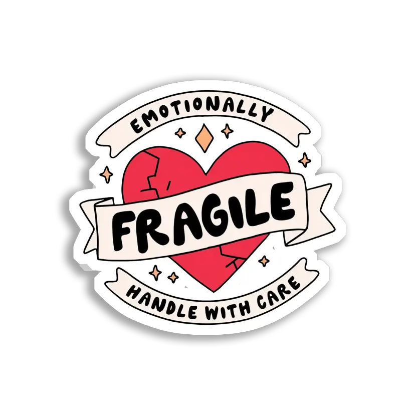 Emotionally Fragile Handle With Care Sticker