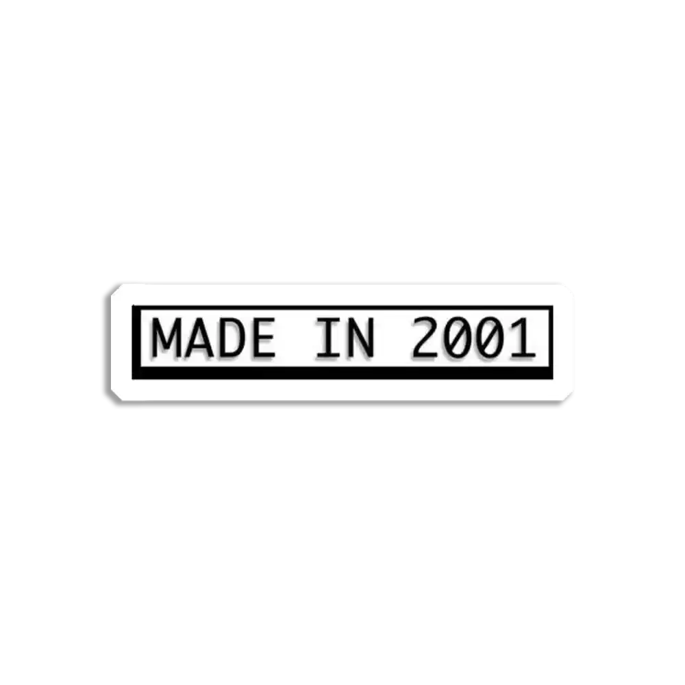 Made in 2001 Sticker
