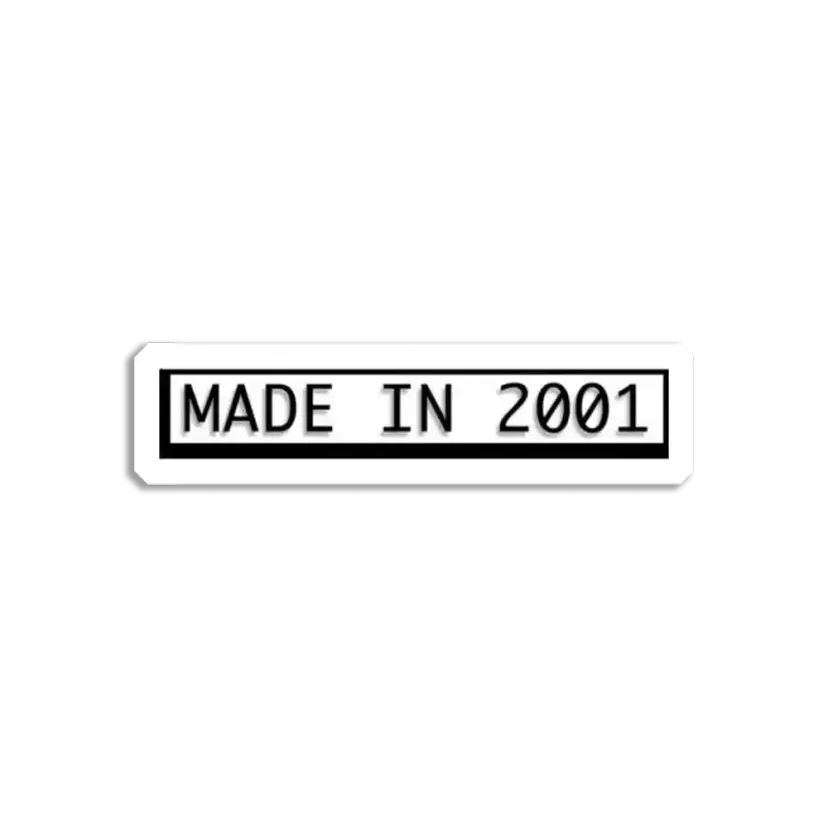 Made in 2001 Sticker