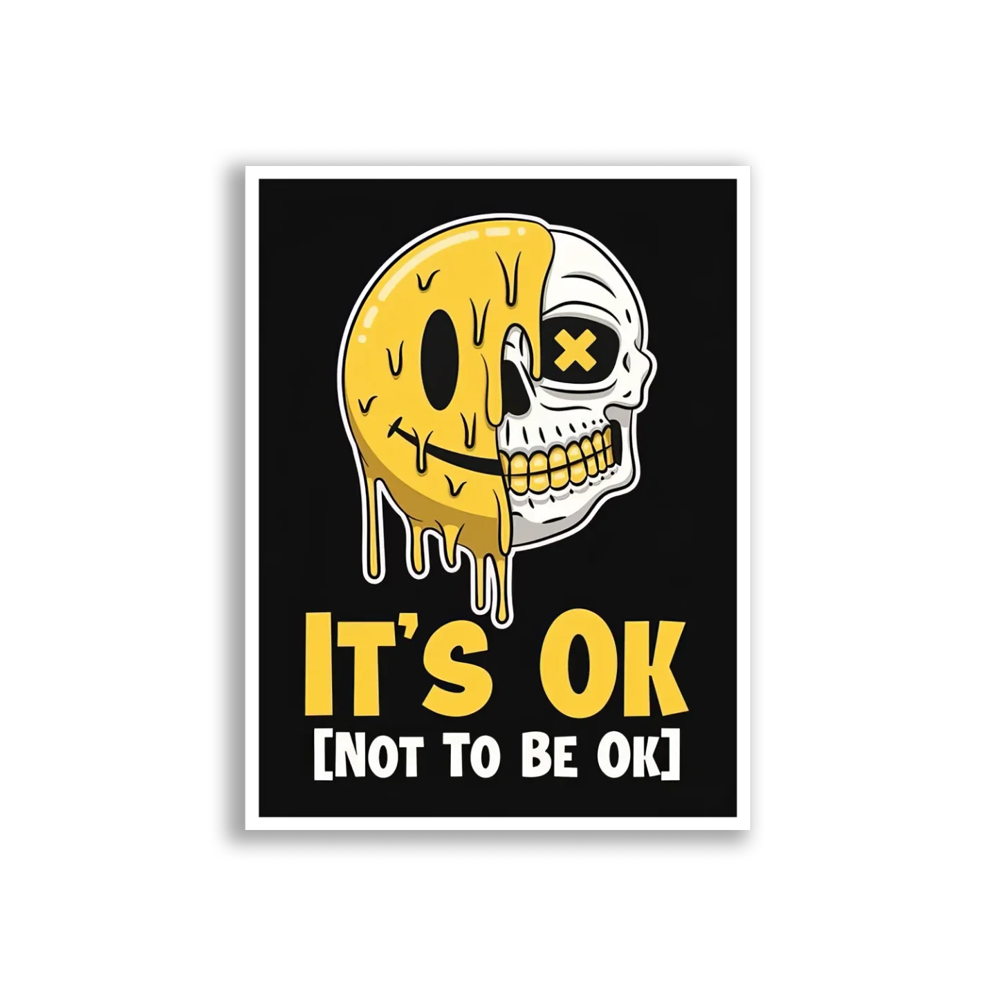 It's Ok Not To Be Ok Sticker