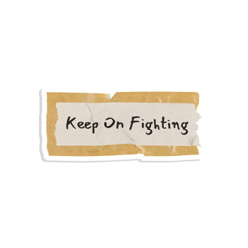 Keep on Fighting Sticker