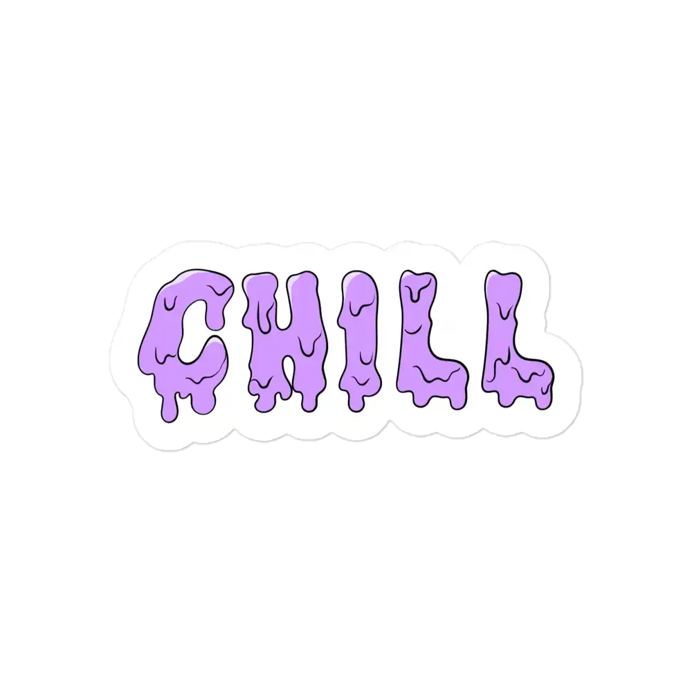 Drip Chill Sticker