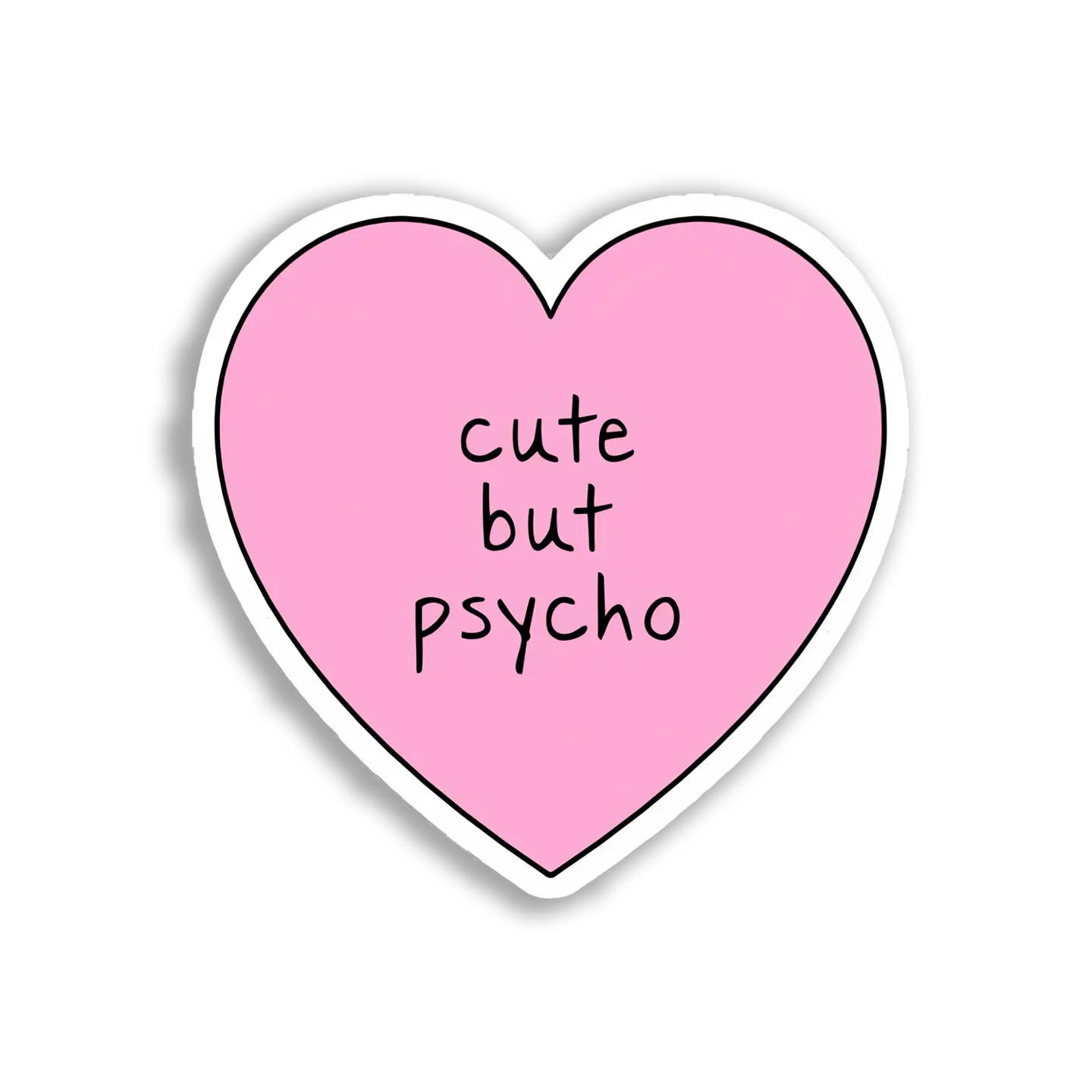 Cute But Psycho Pink Heart Sticker