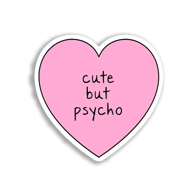 Cute But Psycho Pink Heart Sticker