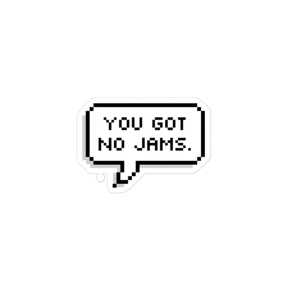 BTS You Got No Jams Sticker