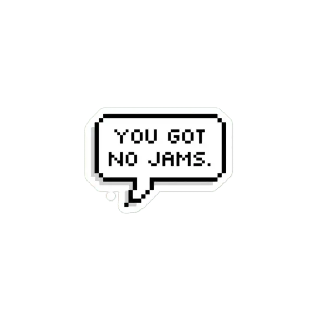 BTS You Got No Jams Sticker