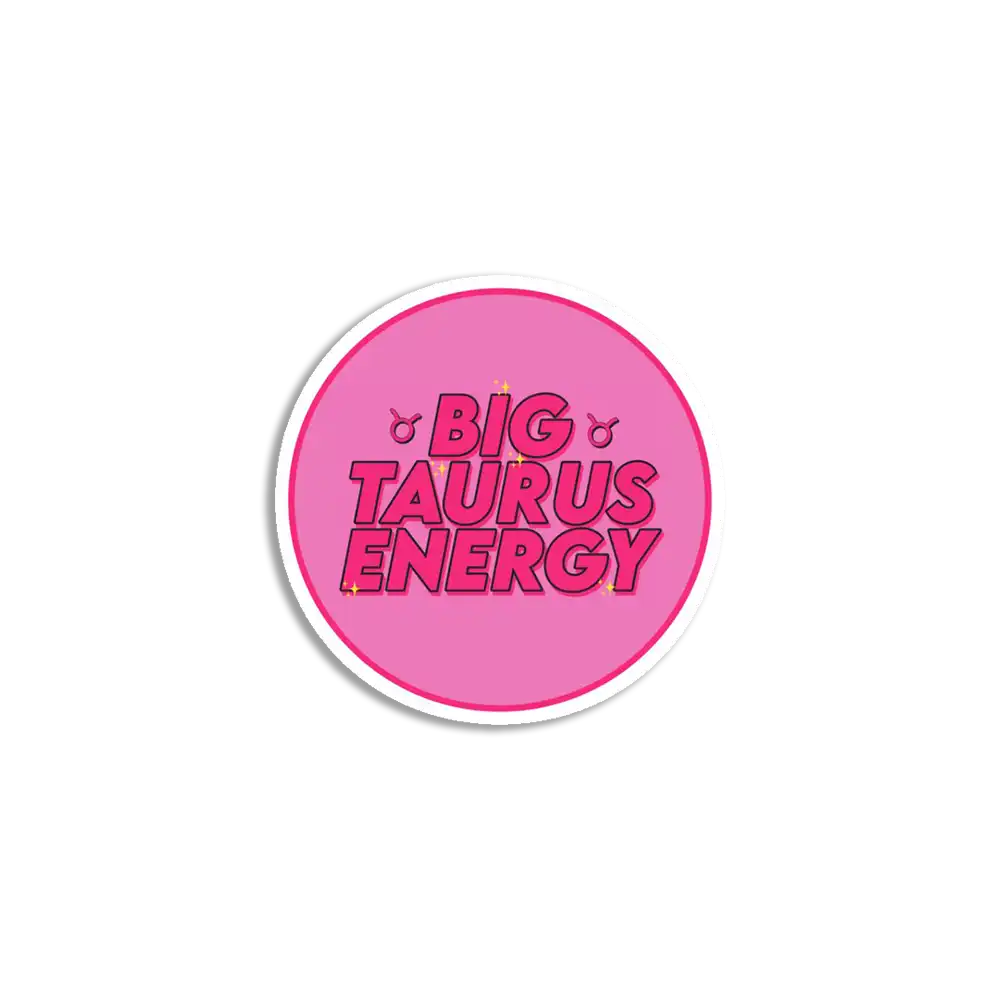 Big Taurus Energy Sticker