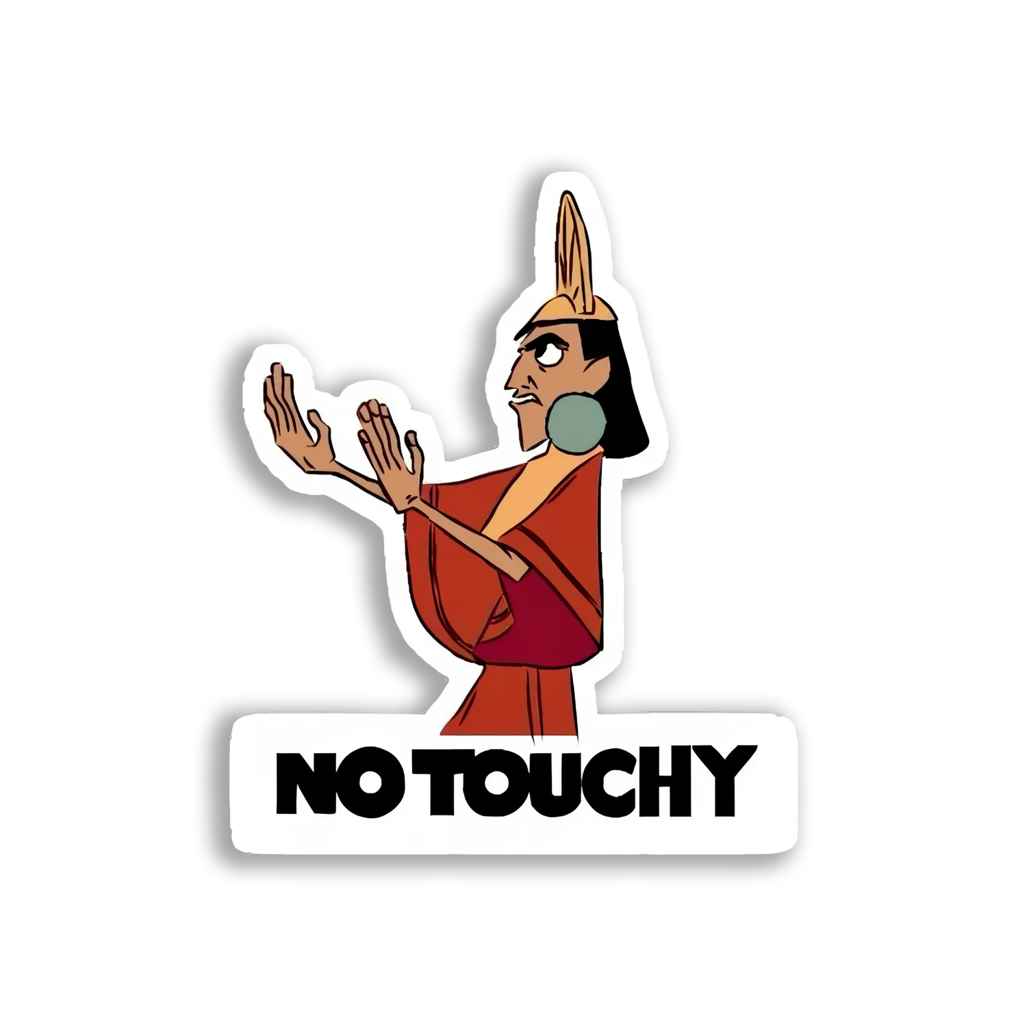 Kuzco Says No Touchy Sticker