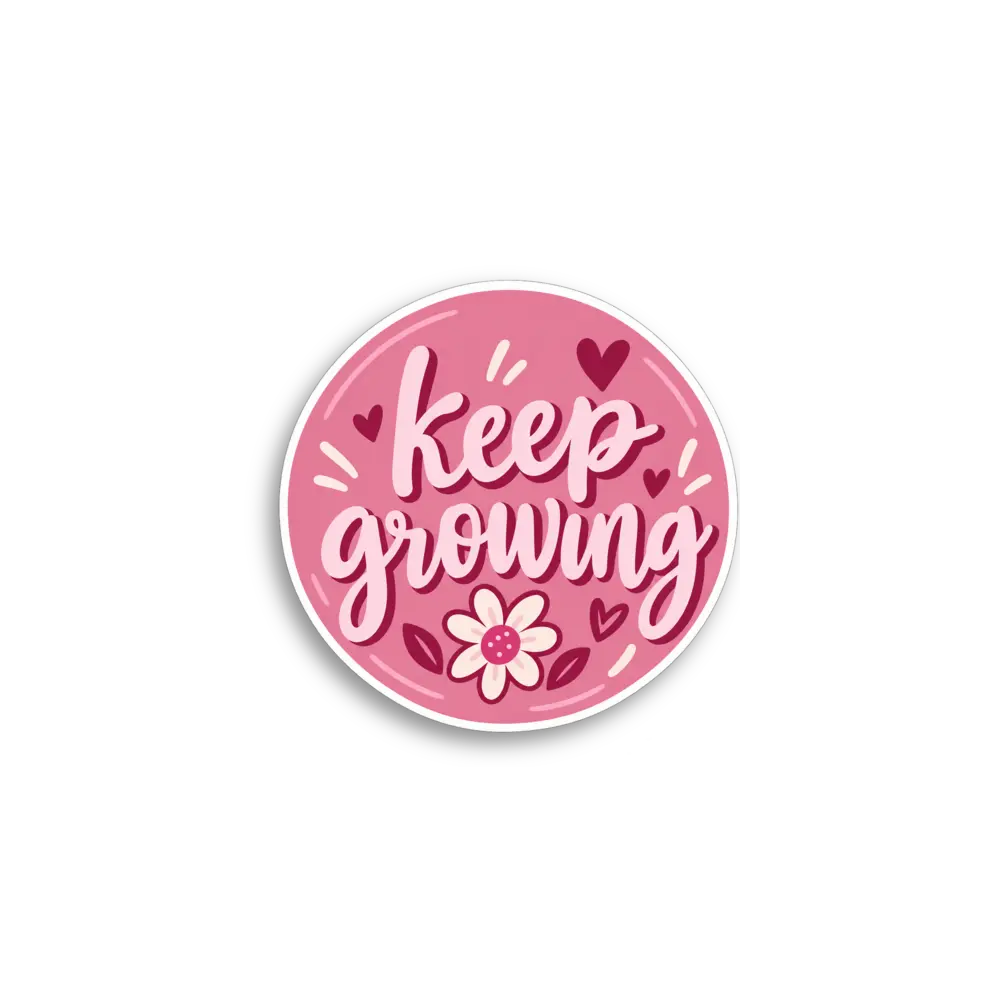 Keep Growing Sticker